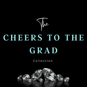 Cheers to the Grad Collection