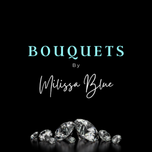 Bouquets by Milissa Blue